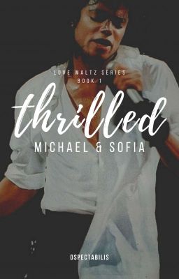 Thrilled (Michael & Sofia) [Formerly 'Prestige'] || Michael Jackson  (Completed) cover