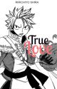 TrueLove ( NaLu ) by RirichiyoShira