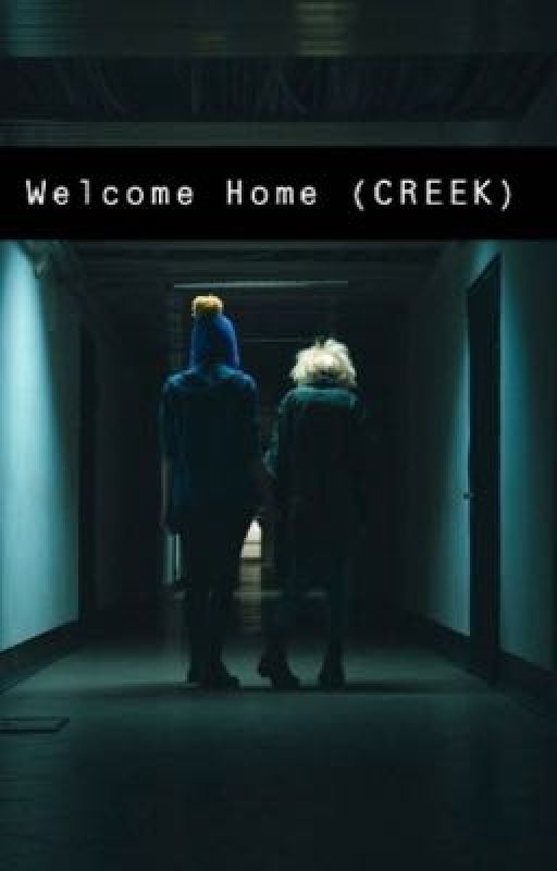 Welcome Home (CREEK) by TwitchinTweek