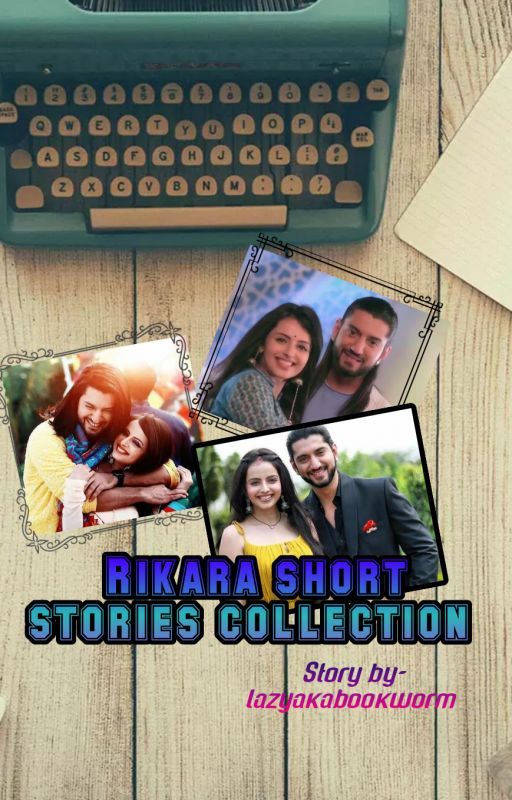 Rikara Short Stories Collection by lazyakabookworm