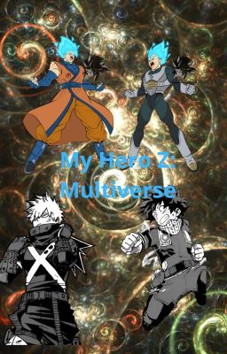 My Hero Z: Multiverse (Goku x Momo Season 4) cover