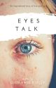 Eyes talk || √ by shotsbyeden