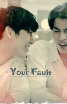 Your Fault (TharnType)  cover