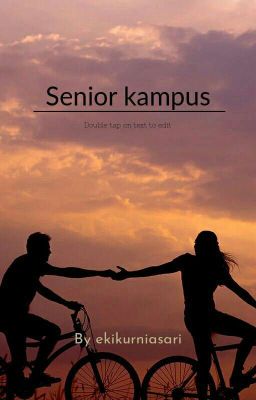 Senior Kampus [ COMPLETED ] cover