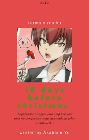 10 days before christmas ◇ akabane karma ◇ by Akabane_Yu