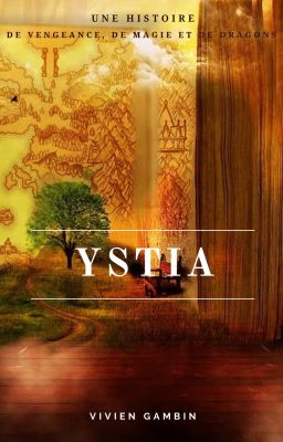 YSTIA : Une histoire de vengeance, de magie et de dragons       |TERMINE| cover