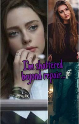 Legacies: I'm shattered beyond repair cover