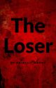 The Loser (Creepypasta x reader) -DISCONTINUED- by Painted_Happy