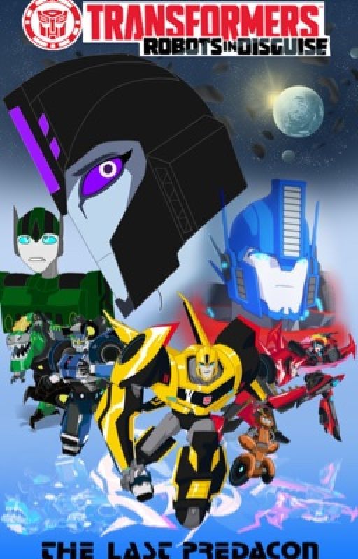 Transformers: Robots in Disguise- The Last Predacon by StarNight2018