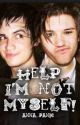 Help, I'm Not Myself! (P!ATD Freaky Friday Fanfiction) (completed) by Anna_Panic