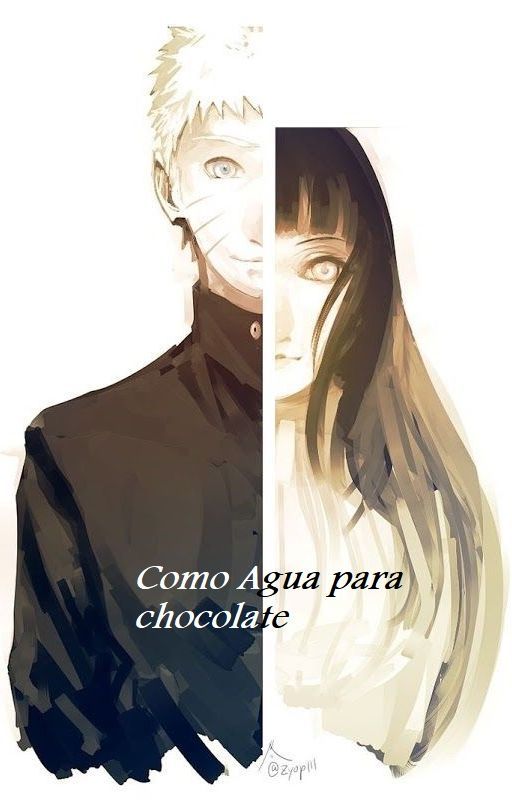 Como agua para chocolate (adaptación NaruHina) by DollyAngely