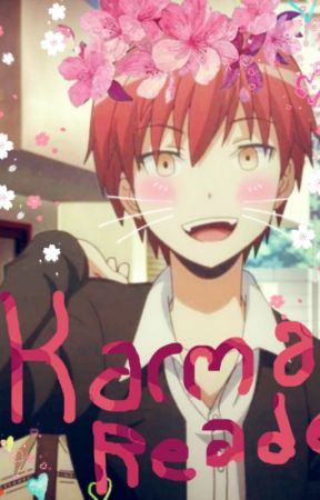 La vie en rouge (Karma Akabane X Reader) by JDWritesImpulsively