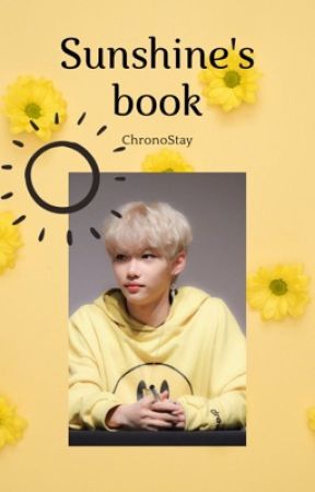 Sunshine's Book | ˡᵉᵉ ᶠᵉˡⁱˣ by ChronoStay