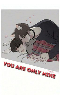 You're Only Mine [Completed] cover