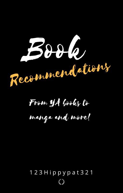 Book Recommendations by 123hippypat321