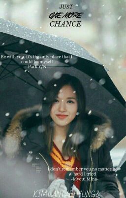 (COMPLETED) JUST ONE MORE CHANCE | TWICE MINA X FEMALE READER cover