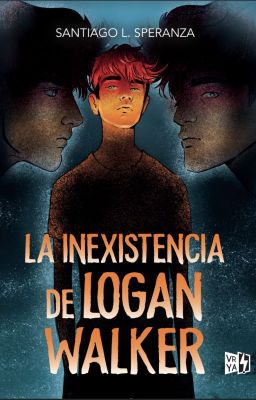 La inexistencia de Logan Walker #1 © [EN LIBRERÍAS] cover