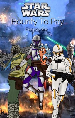 Bounty to pay (star wars x child reader ) cover