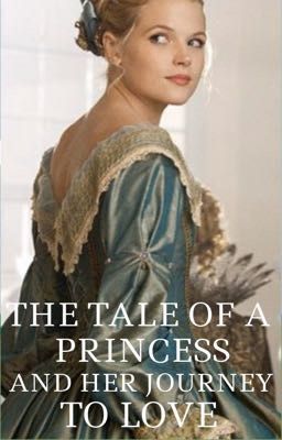 The Tale of a Princess and Her Journey to Love cover