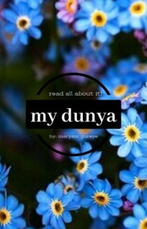 My World, My Dunya by maryam-the-muslimah