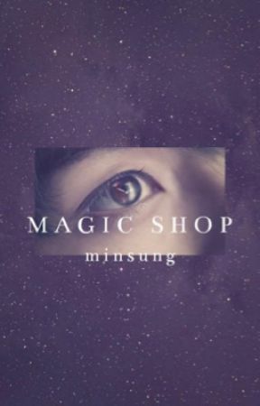 Magic Shop || Minsung  by shinsouskittycats