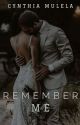 Remember Me (sequel of Shouldn't Have Kissed You)  by Mulelacynthia