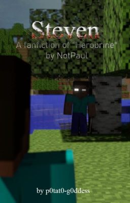 Steven - A "Herobrine" Fanfiction cover