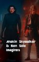 Anakin Skywalker & Ben Solo Imagines by Lax_Walker