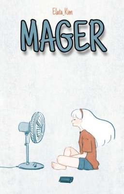 MAGER [COMPLETED✓] cover