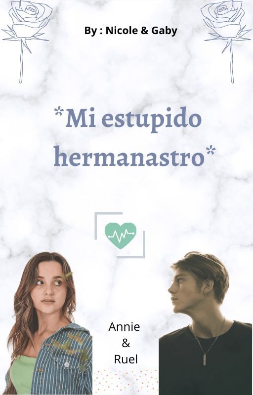 Mi estupido hermanastro (Ruel  &   Annie Leblanc) by NibyMendes21