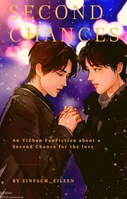 Second chances! [YiZhan FanFiction]✔️ cover