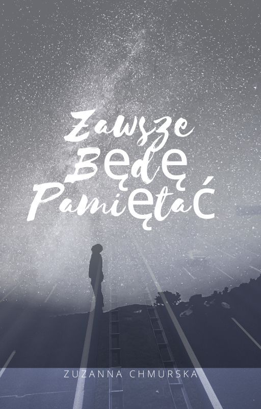 Zawszę Będę Pamiętać by Chmureczgaa