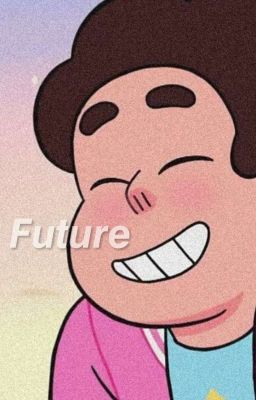 𝙁𝙐𝙏𝙐𝙍𝙀  ( Steven Universe Imagines ) ✓ cover