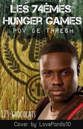 Les 74ème Hunger Games : PDV Thresh by 123-chocolats