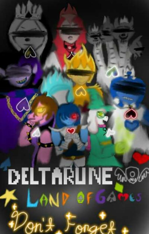 Land Of Games SAVE THEM ALL [DELTARUNE] (Fanfiction) by TheRaven1987