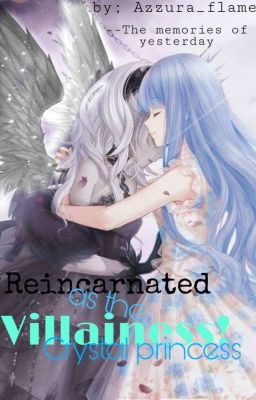 Reincarnated as the villainess : crystal princess cover