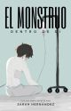 El monstruo dentro de sí by Sarahndipia