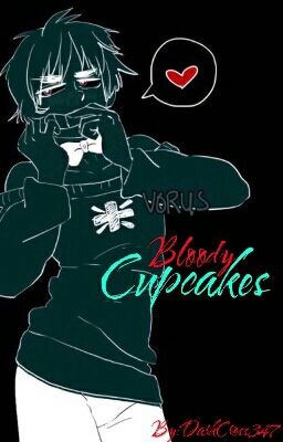 Bloody Cupcakes~! cover