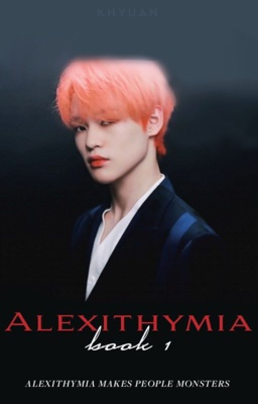 alexithymia | zhong chenle √  by KHYUAN