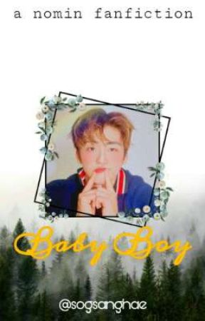 Baby Boy ✔[Nomin] by lumierezeus