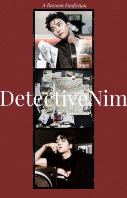 Detective nim - A Rowoon Fanfiction cover