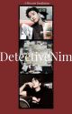 Detective nim - A Rowoon Fanfiction by unknowntimelady