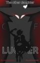 The other daughter of Lucifer|Alastor x Reader by ASTRA_LINE