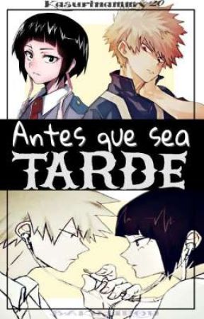 Antes que sea tarde || Bakujirou || by kasurinammy20