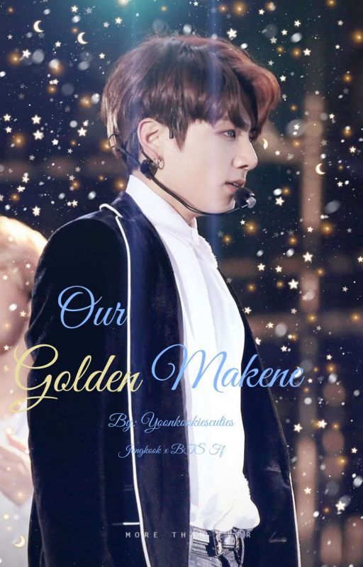 Our Golden Makene 🔞 by Yoonkookiescuties