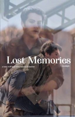 lost memories / teen wolf   the maze runner cover