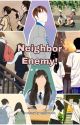 Neighbor Enemy [end] by enjiieee