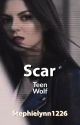 Scar | Teen Wolf [Book 1] by StephieLynn1226