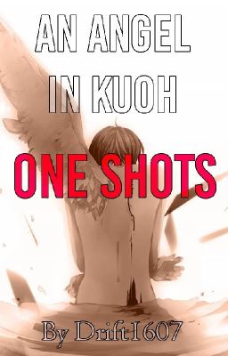 ONE SHOTS. An Angel In Kuoh | Highschool DxD X Male Angel Reader cover