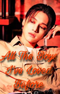 All The Boys I've Loved Before (a jwy ff) cover